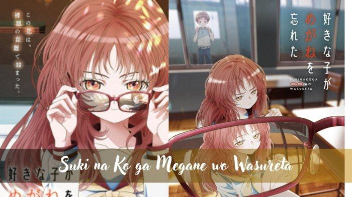 Suki na Ko ga Megane wo Wasureta Episode 1-13 [BATCH]